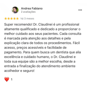 Imagem com a foto do paciente, o nome do paciente, 5 estrelas e um comentário explicando porque o paciente ficou muito satisfeito com o tratamento no consultório do Dr. Claudinei dentista Araucaria que diz: Super recomendo! Dr. Claudinei é um profissional altamente qualificado e dedicado a proporcionar o melhor cuidado aos seus pacientes. Cada consulta é marcada pela atenção aos detalhes e pela explicação clara de todos os procedimentos. Fácil acesso, preços acessíveis e facilidade de pagamento. Para quem busca um dentista que alia excelência e cuidado humano, o Dr. Claudinei e toda sua equipe são a melhor escolha, desde a entrada a finalização do atendimento ambiente acolhedor e seguro!