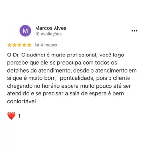 foto do paciente, o nome do paciente, 5 estrelas e um comentário explicando porque o paciente ficou muito satisfeito com o tratamento no consultório do Dr. Claudinei dentista Araucaria, que diz: O Dr. Claudinei é muito profissional, você logo percebe que ele se preocupa com todos os detalhes do atendimento, desde o atendimento em si que é muito bom, pontualidade, pois o cliente chegando no horário espera muito pouco até ser atendido e se precisar a sala de espera é bem confortável